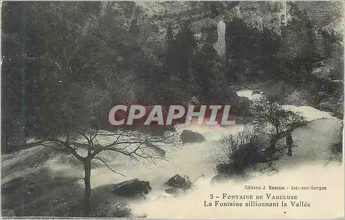 Cartes postales Fontaine de Vaucluse La Fontaine sillionnant la Vallee