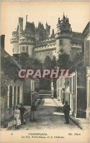 Ansichtskarte AK Pierrefonds La Rue Notre Dame et le Chateau