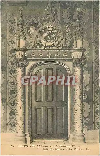 Cartes postales Blois Le Chateau Aile Francois 1er Salle des Gardes La Porte