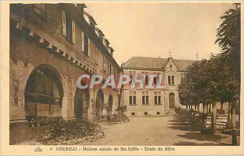 Ansichtskarte AK Obernai Maison natale de Ste Odile Ecole des filles