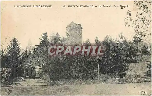 Cartes postales Royat les Bains La Tour du Parc Bargoin