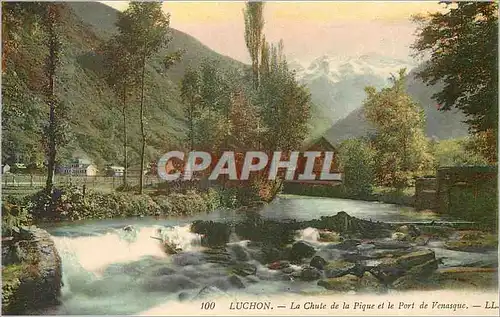 Cartes postales Luchon La Chute de la Pique et le Port de Venasque