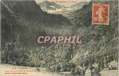 Cartes postales Luchon Les Pyrenees Fond de la Vallee et Cirque du Lys