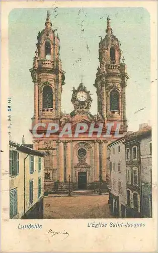 Ansichtskarte AK Luneville l'Eglise Saint Jacques (carte 1900)