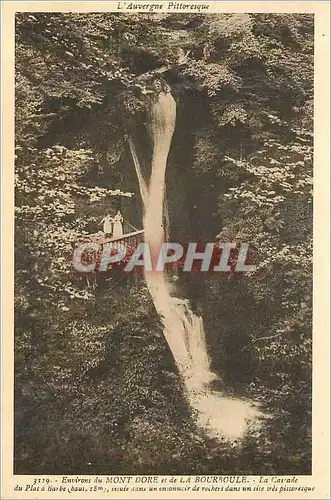 Cartes postales L'Auvergne Pittoresque Environs du Mont Dore et de la Bourboule La Cascade