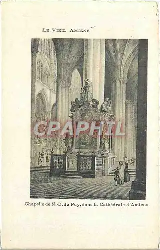 Ansichtskarte AK Le Vieil Amiens Chapelle de N D du Puy dans la Cathedrale d'Amiens