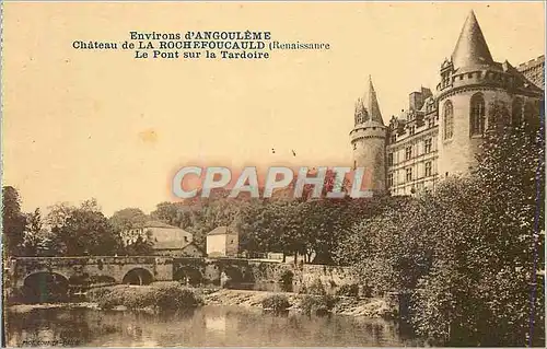 Ansichtskarte AK Environs d'Angouleme Chateau de la Rochefoucauld (Renaissance) Le Pont sur la Tardoire