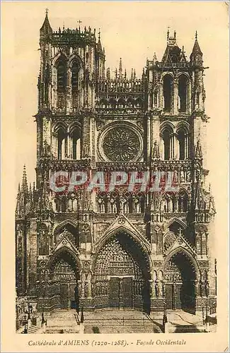Cartes postales Cathedrale d'Amiens (1220 1288) Facade Occidentale