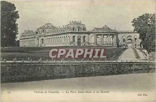 Ansichtskarte AK Chateau de Chantilly La Porte Saint Denis et les Ecuries