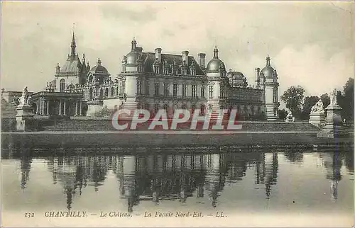 Cartes postales Chantilly Le Chateau La Facade Nord Est