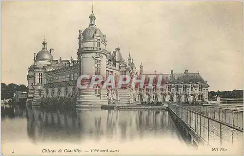 Cartes postales Chateau de Chantilly Cote Nord Ouest