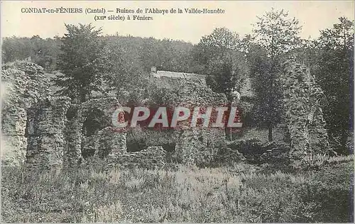 Cartes postales Condat en Feniers (Cantal) Ruines de L'Abbaye de la Vallee Honnete (XIIe Siecle) a Feniers