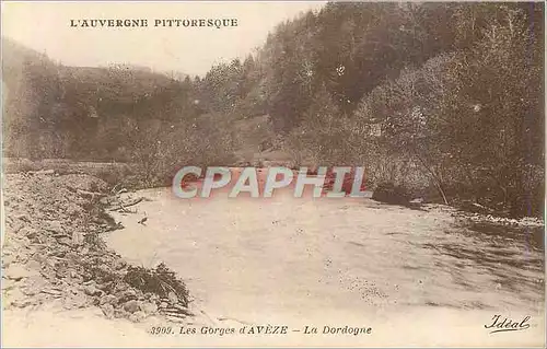Cartes postales Les Gorges d'Aveze La Dordogne L'Auvergne Pittoresque