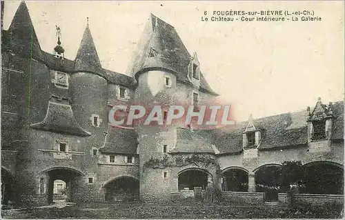 Cartes postales Fougeres sur Bievre (L et Ch) le Chateau Cour Interieure la Galerie
