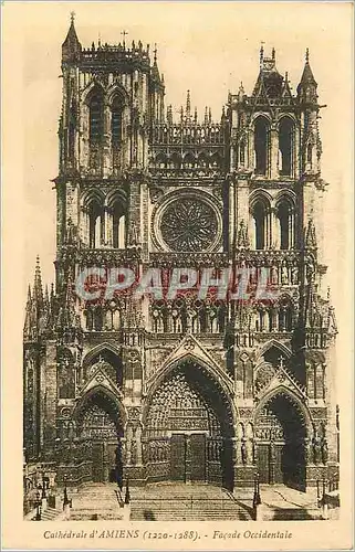Cartes postales Cathedrale d'Amiens (1220 1288 ) Facade Occidentale