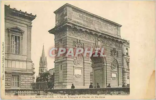 Ansichtskarte AK Montpellier l'Arc de Triomphe et Clocher de Ste Anne