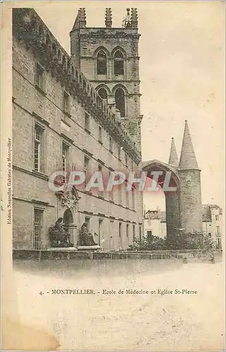 Ansichtskarte AK Montpellier Ecole de Medecine et Eglise St Pierre