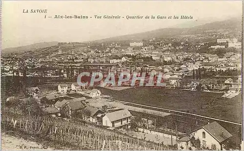 Ansichtskarte AK Aix les Bains la Savoie Vue Generale Quartier de la Gare et les Hotels