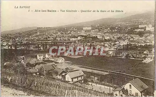 Cartes postales Aix les Bains la Savoie Vue Generale Quartier de la Gare et les Hotels