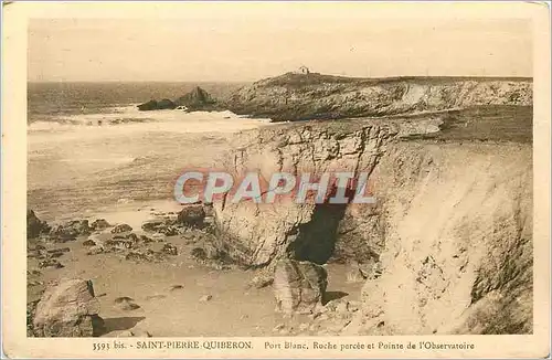 Cartes postales Saint Pierre Quiberon Port Blanc Roche Percee et Pointe de l'Observatoire