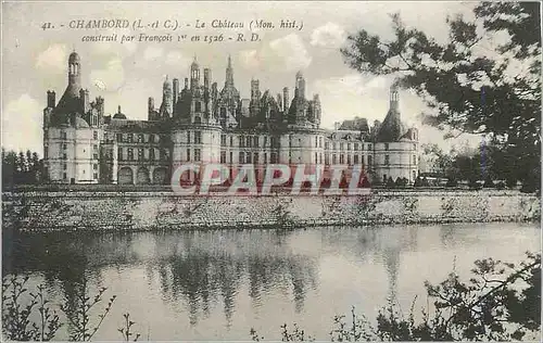Ansichtskarte AK Chambord (L et C) le Chateau (Mon Hist) Construit par Francois Ier en 1526
