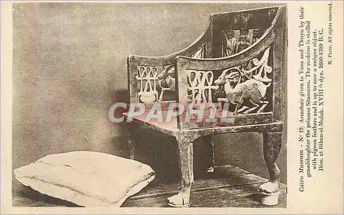 Cartes postales Cairo Museum Armchair Given to Yuan and Thyu by their Granddaughter the Princess Sitamanu