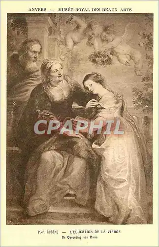 Cartes postales Anvers Musee Royal des Beaux Arts Rubens l'Education de la Vierge
