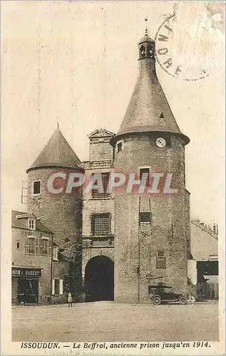 Ansichtskarte AK Issoudun le Beffroi Ancienne Prison jusqu'en 1914