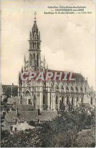 Ansichtskarte AK Chateauneuf sur Cher Basilique N D des Enfants le Cote Sud