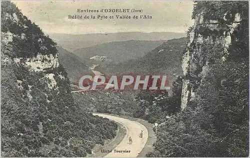 Cartes postales Environs d'Orgelet (Jura) Defile de la Pyle et Vallee de l'Ain