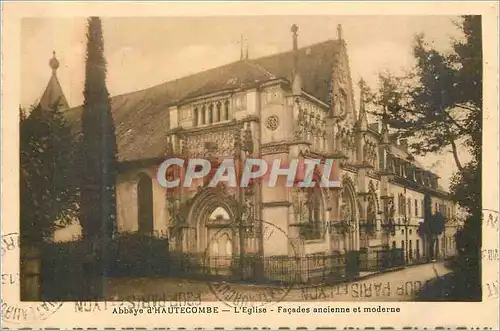 Cartes postales Abbaye d'Hautecombe l'Eglise Facades ancienne et Moderne