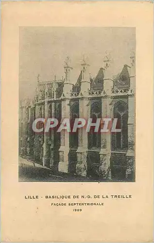 Cartes postales la Basilique de N D de la Treille Facade Septentrionale Lille
