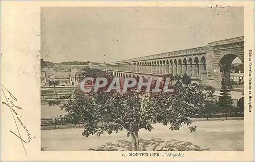 Cartes postales Montpellier l'Aqueduc (carte 1900)