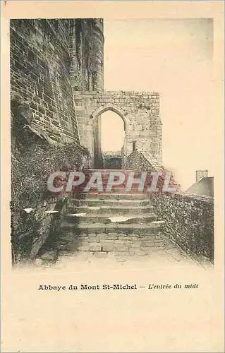 Cartes postales Abbaye du Mont St Michel L'Entree du Midi