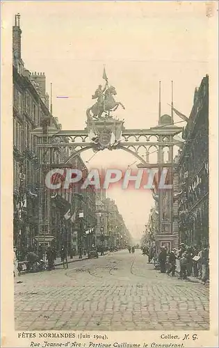Cartes postales Fetes Normandes (Juin 1904) Rue Jeanne d'Arc Portique Guillaume le Conguerant