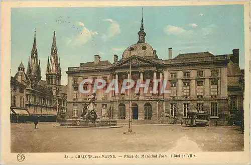 Ansichtskarte AK Chalons sur Marne Place du Marechal Foch Hotel de Ville