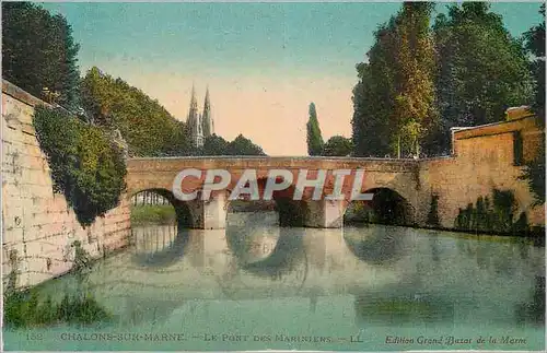 Cartes postales Chalons sur Marne Le Pont des Mariniers