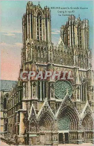 Cartes postales Reims avant La Grande Guerre (1914 a 1918) La Cathedrale