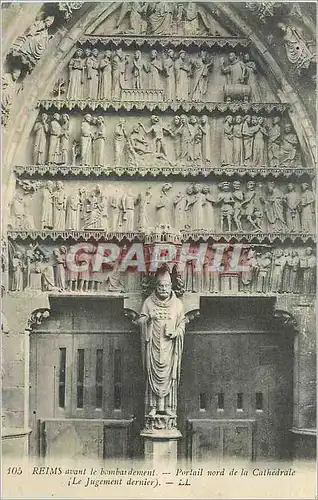 Ansichtskarte AK Reims avant le Bombardement Portail Nord de la Cathedrale (Le Jugement Dernier) Militaria