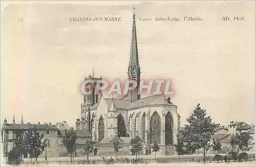 Cartes postales Chalons sur Marne Eglise Saint Loup L'Abside