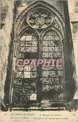 Cartes postales Le Crime de Reims Le Ravage des Vitraux
