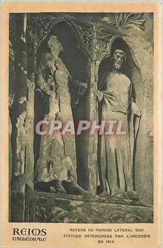Cartes postales Reims Cathedrale Revers du Porche Lateral sud Statue Deteriorees par L'Incendie en 1914