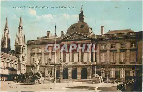 Cartes postales Chalons sur Marne (Marne) L'Hotel de Ville