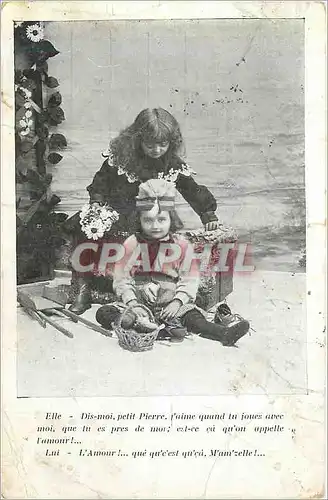 Cartes postales Elle Dis Moi Petit Pierre J'Aime quand la Joues avec Moi Lui L'Amour que qu'c'est qu'ca M'am'zel