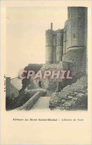 Cartes postales Abbaye du Mont Saint Michel L'Entree du Nord