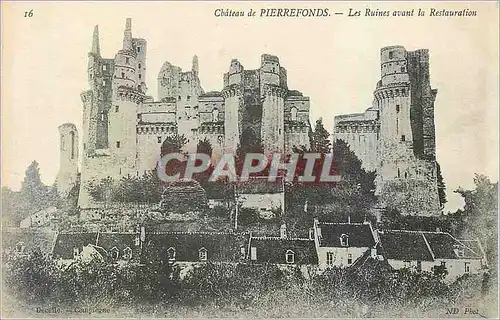 Cartes postales Chateau de Pierrefonds Les Ruines avant La Restauration