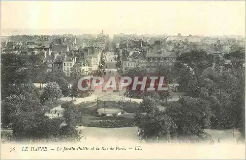 Ansichtskarte AK Le Havre Le Jardin Public et la Rue de Paris