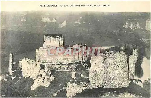 Cartes postales Petit Andely Chateau Gaillard (XIIe Siecle) Vu de la Colline