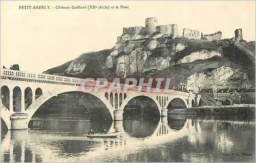 Ansichtskarte AK Petit Andely Chateau Gaillard (XIIe Siecle) et Le Pont