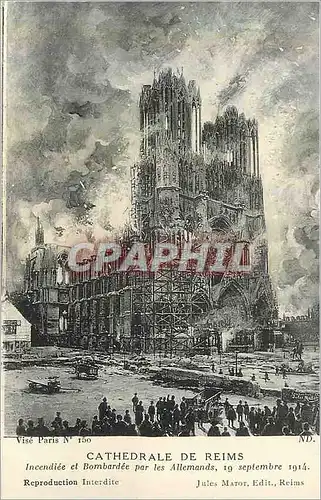 Cartes postales Cathedrale de Reims Incendiee et Bombardee par les Allemands 19 Septembre 1914 Militaria